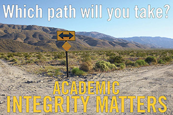 desert landscape with overset text of What path with you take and Academic Integrity Matters